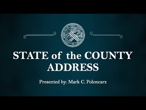 “State of the County Address” title slide with “Presented by Mark C. Poloncarz”.