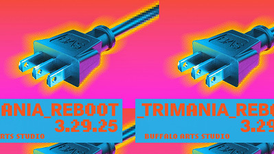 Colorful graphic showing a zipper-like image and “TRIMANIA_REBOOT” with “3.29.25”.