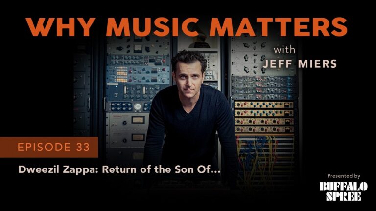 Why Music Matters: Dweezil Zappa