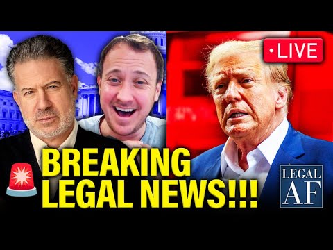 LIVE: Major BREAKING Legal News from LEGAL AF!!! – 5/24/2025 | Legal AF